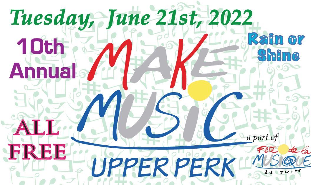 "Make Music Upper Perk" On June 21st! Community Engagement St. John's Lutheran Church